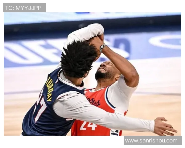 霍乐迪因伤休战，掘金再添烦恼能否冲击季后赛存疑