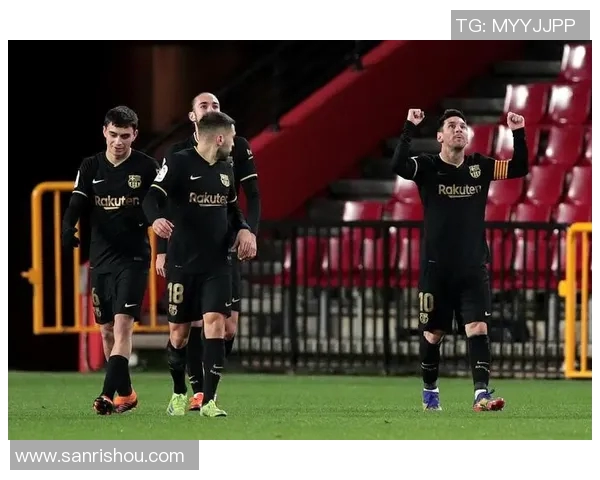 梅西连续5场比赛破门，巴萨客场大胜格拉纳达